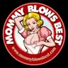 Mommy Blows Best